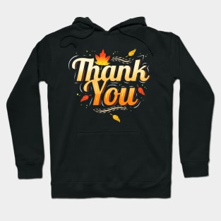 Brown Leaves Thankful Thank You Thanksgiving Hoodie